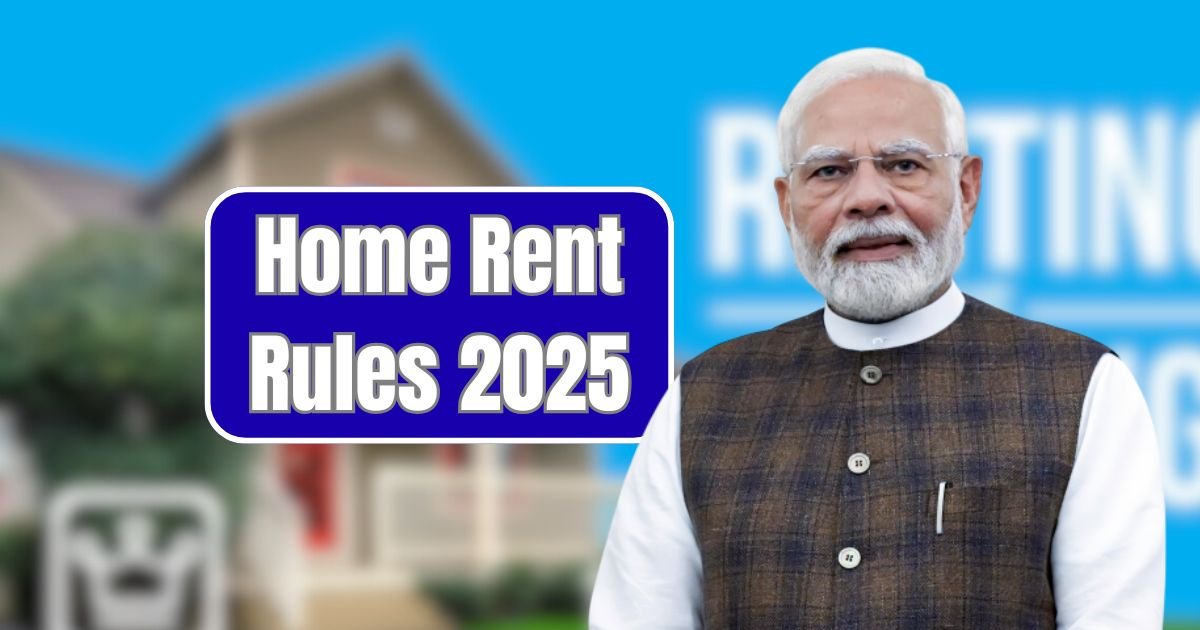 Home Rent Rules 2025