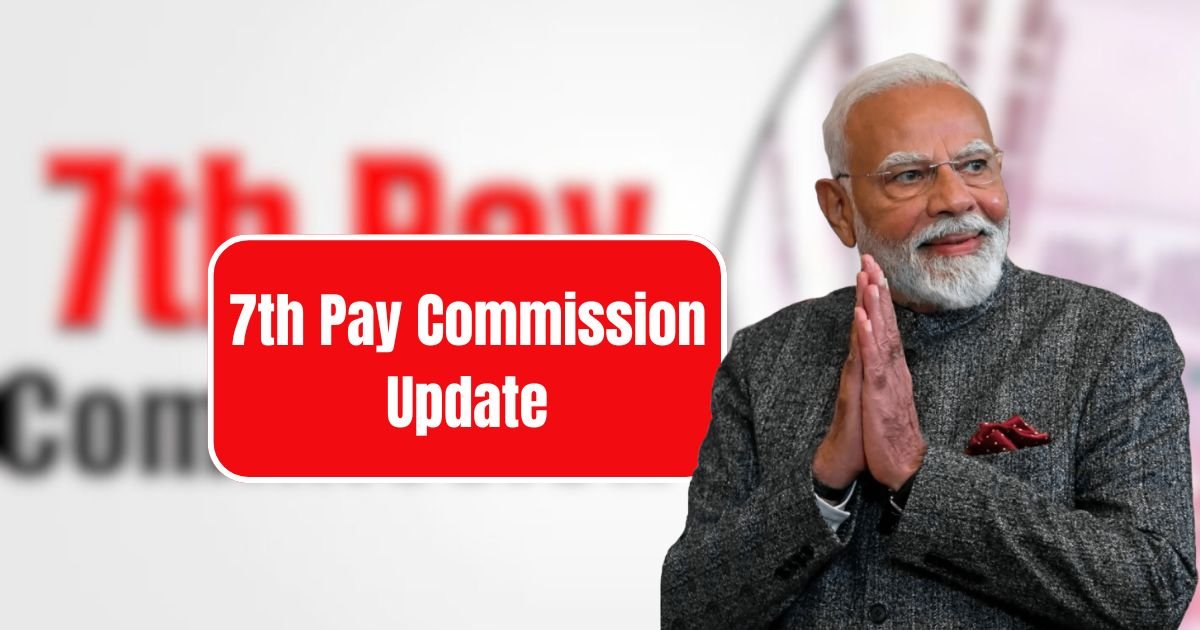 7th Pay Commission Update